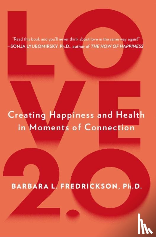 Fredrickson, Barbara L. (Barbara L. Fredrickson) - Love 2.0