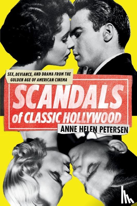 Petersen, Anne Helen - Scandals of Classic Hollywood