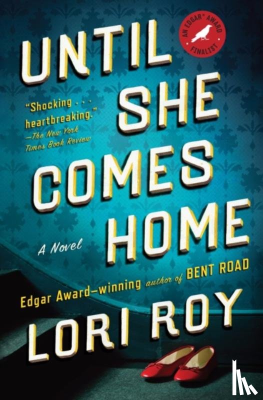 Roy, Lori - Until She Comes Home: A Suspense Thriller