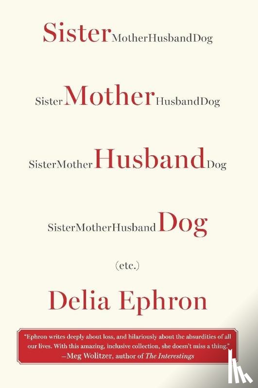 Ephron, Delia - Sister Mother Husband Dog