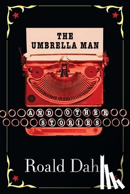 Dahl, Roald - The Umbrella Man and Other Stories