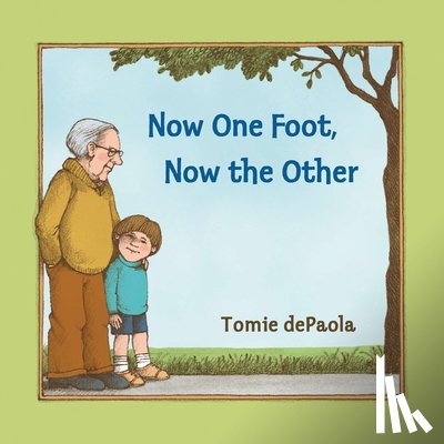 dePaola, Tomie - Now One Foot, Now the Other