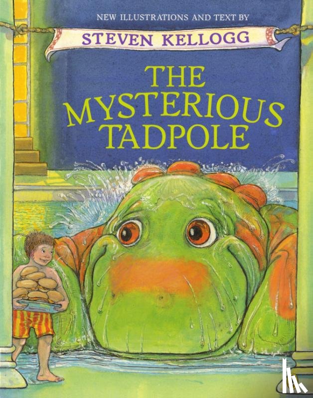 Kellogg, Steven - MYSTERIOUS TADPOLE ANNIV/E 25/