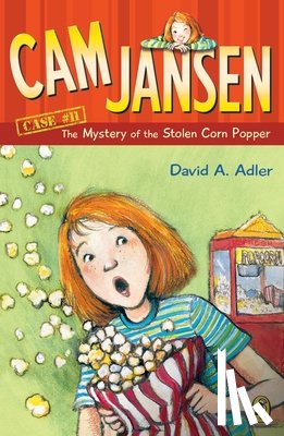 Adler, David A. - CAM Jansen: The Mystery of the Stolen Corn Popper #11