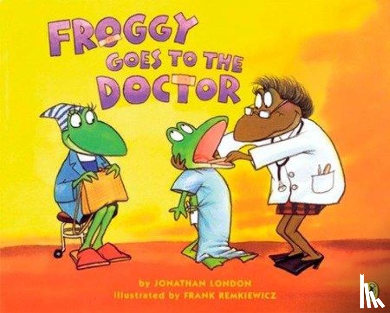 London, Jonathan - Froggy Goes to the Doctor