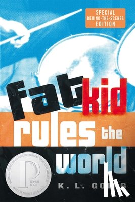 Going, K. L. - FAT KID RULES THE WORLD