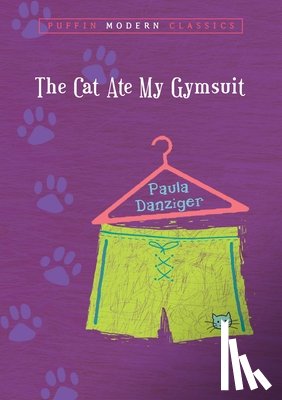 Danziger, Paula - The Cat Ate My Gymsuit (Puffin Modern Classics)