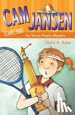 Adler, David A. - Cam Jansen and the Tennis Trophy Mystery #23