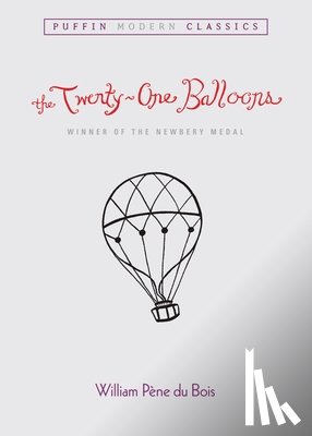 Pene du Bois, William - The Twenty-One Balloons (Puffin Modern Classics)