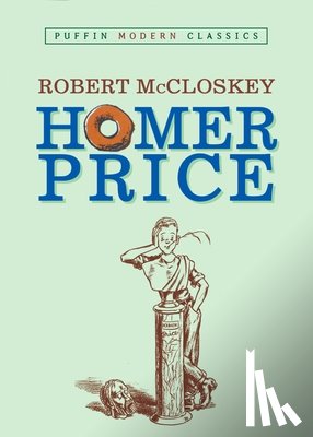 McCloskey, Robert - Homer Price (Puffin Modern Classics)