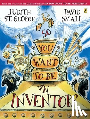 St. George, Judith - So You Want to Be an Inventor?