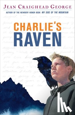 George, Jean Craighead - Charlie's Raven