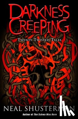 Shusterman, Neal - Darkness Creeping