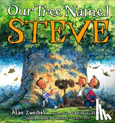 Zweibel, Alan - Our Tree Named Steve