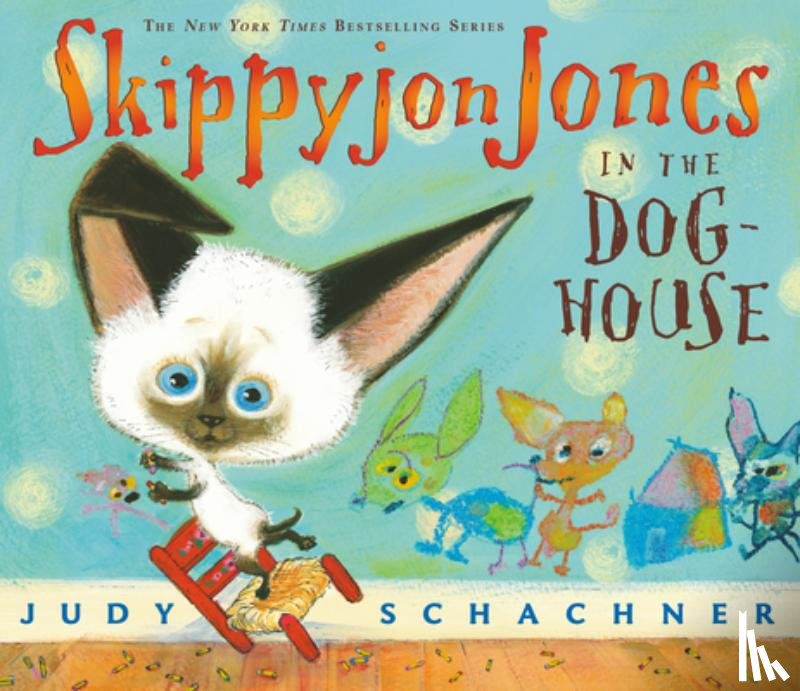 Schachner, Judy - Skippyjon Jones in the Doghouse