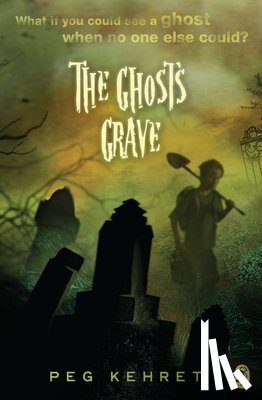Kehret, Peg - The Ghost's Grave
