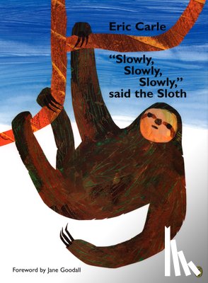 Carle, Eric - Slowly, Slowly, Slowly, Said the Sloth