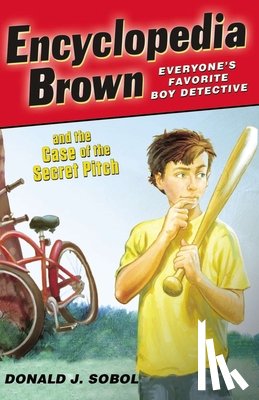 Sobol, Donald J. - Encyclopedia Brown and the Case of the Secret Pitch