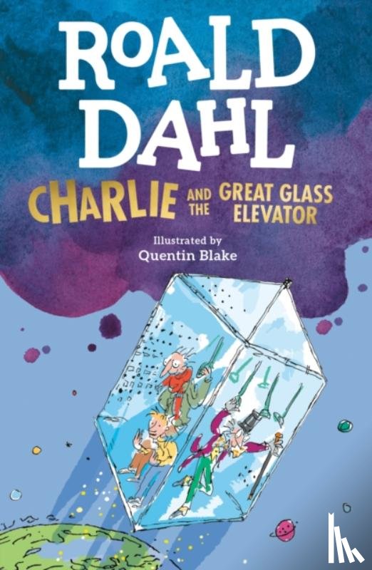 Dahl, Roald - Charlie and the Great Glass Elevator