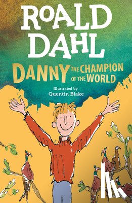 Dahl, Roald - Danny the Champion of the World