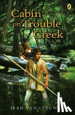 Van Leeuwen, Jean - Cabin on Trouble Creek