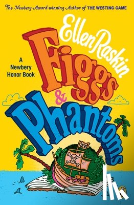 Raskin, Ellen - Figgs & Phantoms