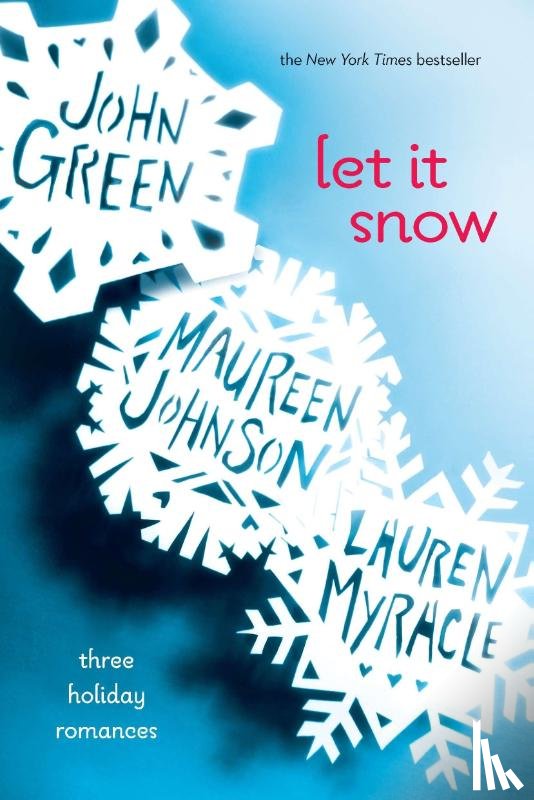 John Green, Maureen Johnson, Lauren Myracle - Let It Snow