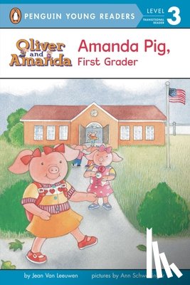 Van Leeuwen, Jean - Amanda Pig, First Grader