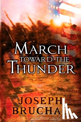 Bruchac, Joseph - March Toward the Thunder