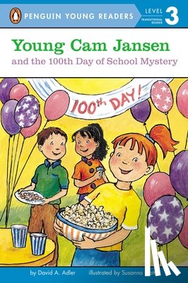Adler, David A. - Young CAM Jansen and the 100th Day of School Mystery