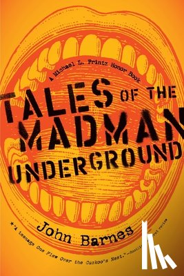 Barnes, John - Barnes, J: Tales of the Madman Underground