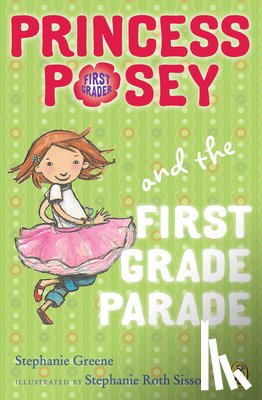 Greene, Stephanie - Princess Posey and the First Grade Parade