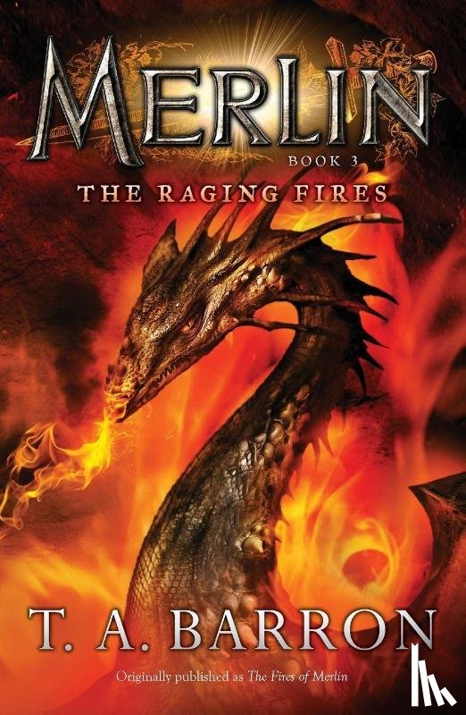 Barron, T. A. - The Raging Fires
