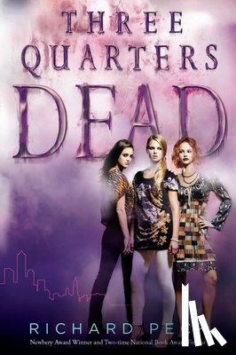 Peck, Richard - Three Quarters Dead