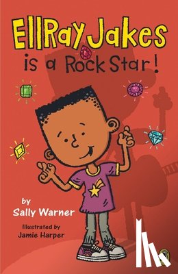 Warner, Sally - EllRay Jakes Is a Rock Star