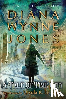 Jones, Diana Wynne - A Tale of Time City