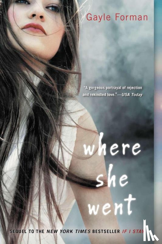 Forman, Gayle - Forman, G: Where She Went