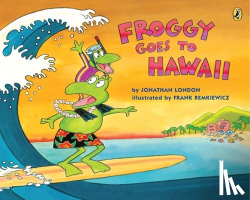 London, Jonathan - Froggy Goes to Hawaii