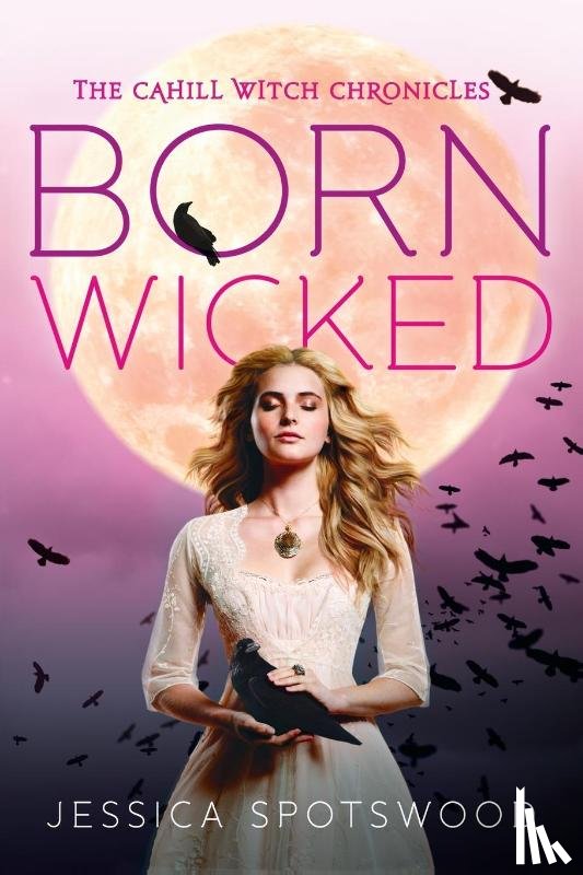 Spotswood, Jessica - Born Wicked