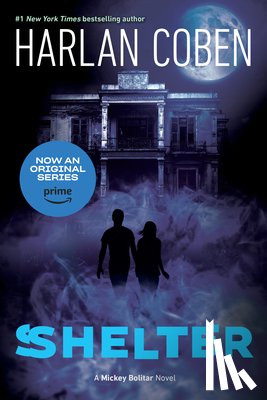 Coben, Harlan - Shelter (Book One): A Mickey Bolitar Novel