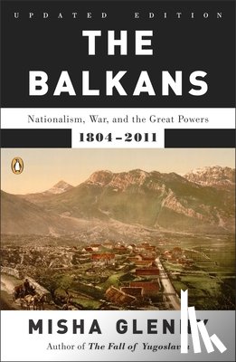 MISHA GLENNY - BALKANS THE
