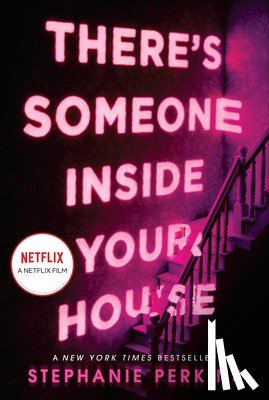 Perkins, Stephanie - There's Someone Inside Your House