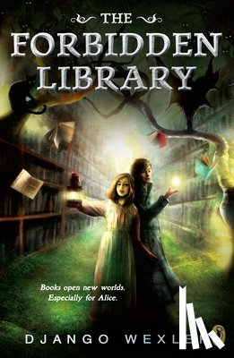Wexler, Django - The Forbidden Library