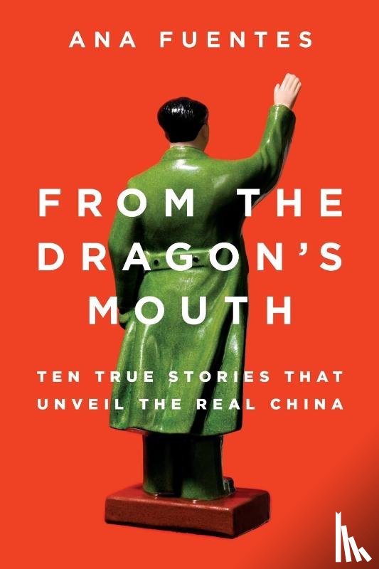 Fuentes, Ana - From the Dragon's Mouth