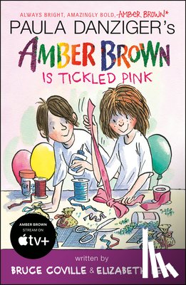 Danziger, Paula, Coville, Bruce, Levy, Elizabeth - Amber Brown Is Tickled Pink