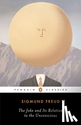Freud, Sigmund - Freud, S: Joke and Its Relation to the Unconscious