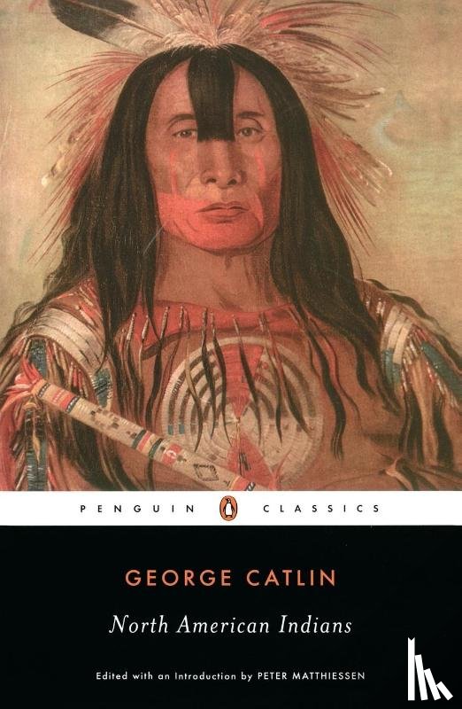 Catlin, George - North American Indians