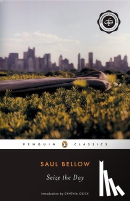 Saul Bellow - Seize the Day