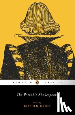 William Shakespeare, Stephen Orgel - The Portable Shakespeare