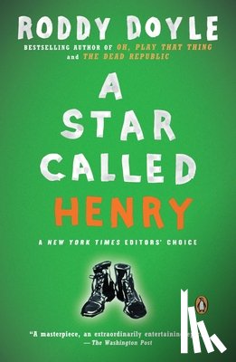 Doyle, Roddy - A Star Called Henry